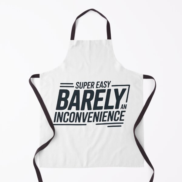 Item preview, Super Easy Barely An Inconvenience, Pitch Meeting designed and sold by graphic-genie.