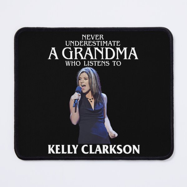 Item preview, Never Underestimate A Woman Who Listens To Kellys Clarksons designed and sold by 1990Vintage.