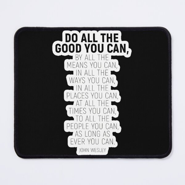 Item preview, Do all the good you can John Wesley designed and sold by yggqugevi93.