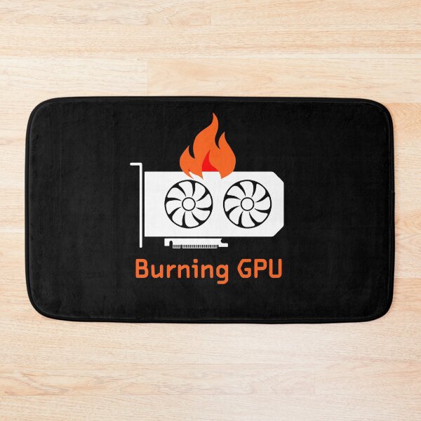 Item preview, Funny Gamer For Gamers Who Like "Burning GPU" For Gaming designed and sold by farhanhafeez.