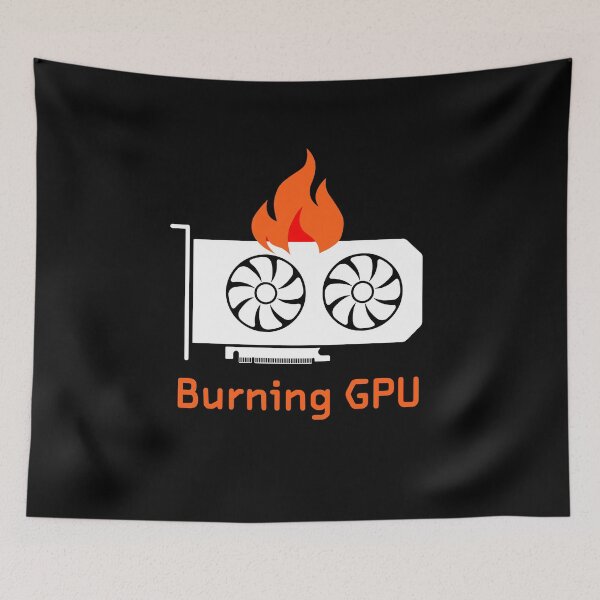 Item preview, Funny Gamer For Gamers Who Like "Burning GPU" For Gaming designed and sold by farhanhafeez.