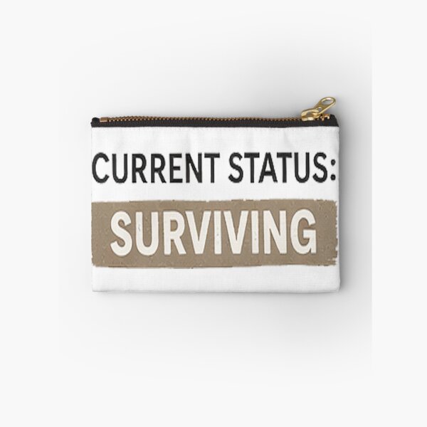 Item preview, Current Status Surviving #2 designed and sold by DinsignStudio.
