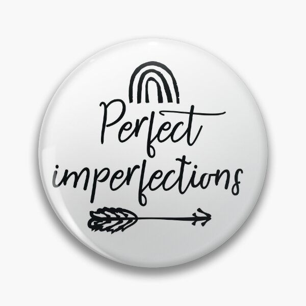 Item preview, Perfect imperfections designed and sold by CuteAndQuotes.