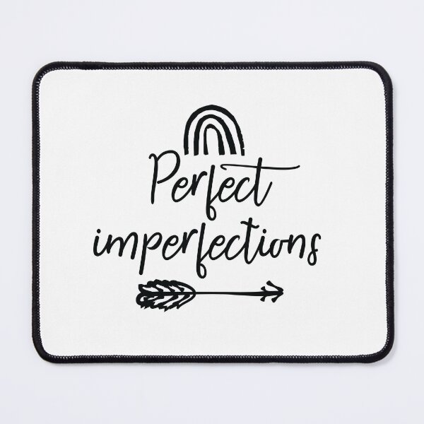 Item preview, Perfect imperfections designed and sold by CuteAndQuotes.