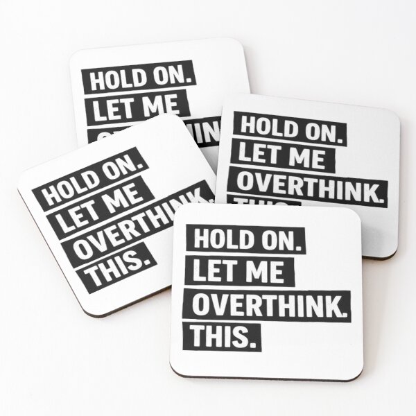Item preview, Hold on let me overthink this  designed and sold by DinsignStudio.