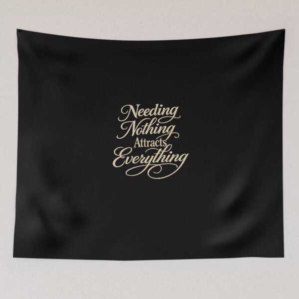 Item preview, Needing Nothing Attracts Everything Quote designed and sold by GenzShoppingHub.