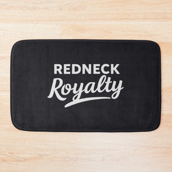 Item preview, Redneck Royalty designed and sold by HowToCanadian.