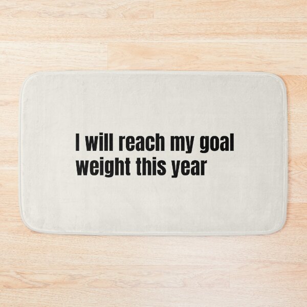 Item preview, I will reach my goal weight this year  designed and sold by Creations by lyne.