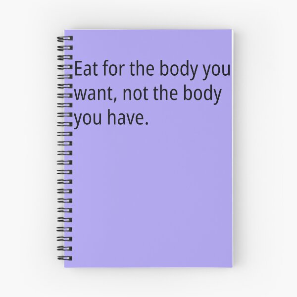 Item preview, Eat for the body you want  designed and sold by Creations by lyne.