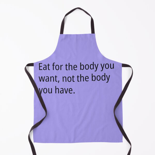 Item preview, Eat for the body you want designed and sold by Creations by lyne.