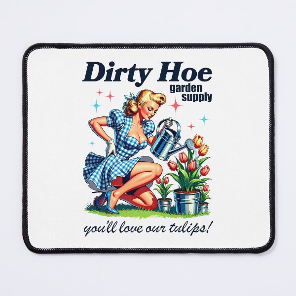 Item preview, Dirty Hoe Garden Supply Retro Pinup Tulip Humor Sarcastic designed and sold by jakaun.