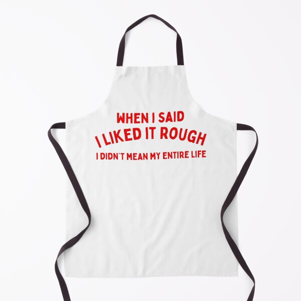 Item preview, When I Said I liked It Rough I Didnt Mean My Entire Life Y2K Graphic designed and sold by jakaun.