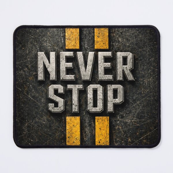 Item preview, Never Stop Motivation Quote designed and sold by Kaleidoscope Print.