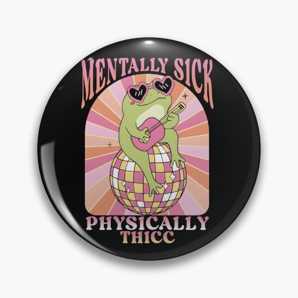 Item preview, Mentally Sick Physically Thicc Funny Aesthetic Disco Frog designed and sold by haitrieuic96.