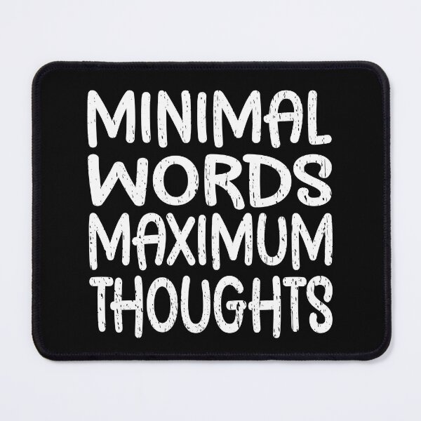 Item preview, MINIMAL WORDS MAXIMUM THOUGHTS free thinker engineering engineer scientist science think first designed and sold by Jt41.