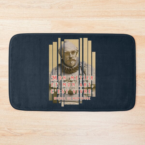 Item preview, Michel de Montaigne quote: Mon métier et mon art, c'est vivre. designed and sold by artbleed.