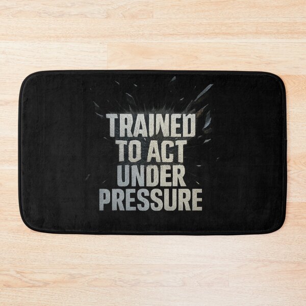 Item preview, Trained to Act Under Pressure - Tactical Typography Shockwave Design designed and sold by MKreative Studio.