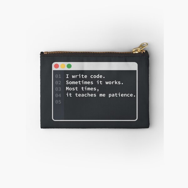 Item preview, Funny Coding Patience Quote designed and sold by CosmoMagiclk.