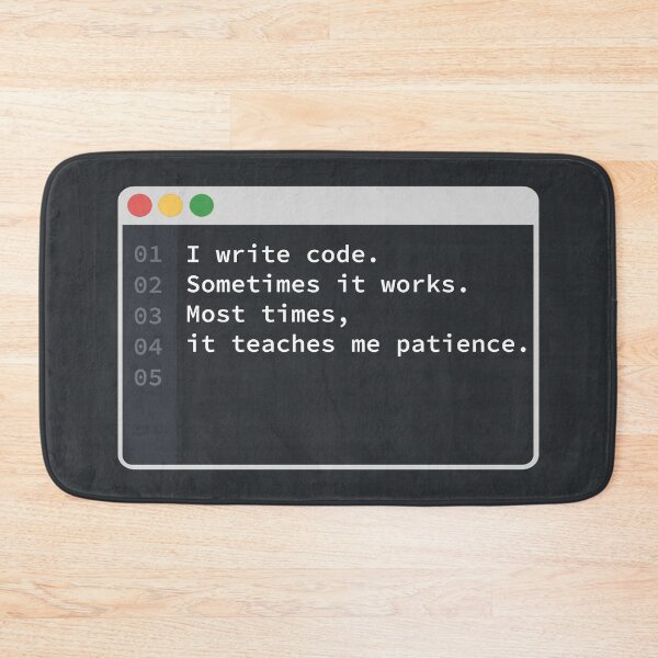 Item preview, Funny Coding Patience Quote designed and sold by CosmoMagiclk.