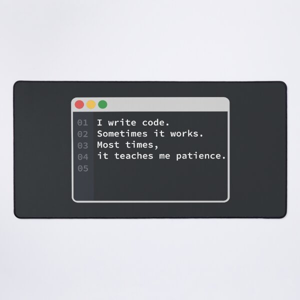 Item preview, Funny Coding Patience Quote designed and sold by CosmoMagiclk.