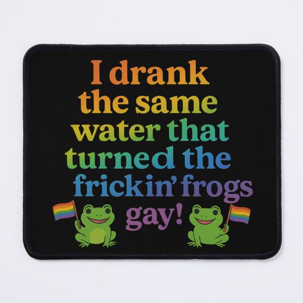Item preview, Funny Gay Pride Frog Meme Rainbow Quote designed and sold by ArcanePrintsxo.