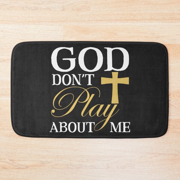 Item preview, God Dont Play About Me Inspirational Faith Jesus Lover designed and sold by ArleneRowe.