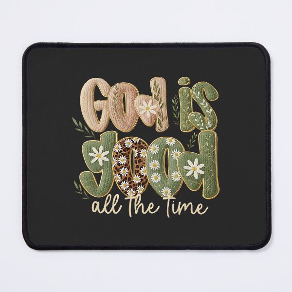 Item preview, God is Good All The Time Christian Jesus Faith Bible Verse designed and sold by ArleneRowe.