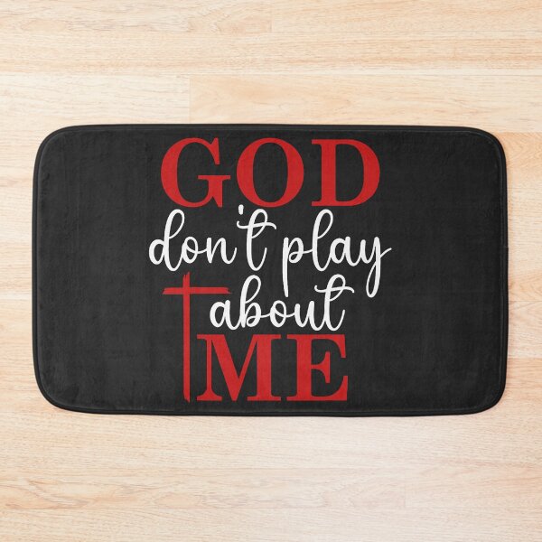 Item preview, God Dont Play About Me Inspirational Faith Jesus Lover designed and sold by ArleneRowe.