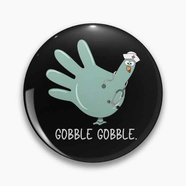 Item preview, Gobble Gobble Nurse Turkey designed and sold by Nick Bleasel.