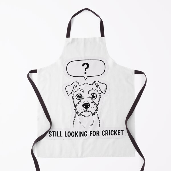 Item preview, Still Looking For Cricket Dog Meme Sarcastic Humor designed and sold by luxurytoushes.