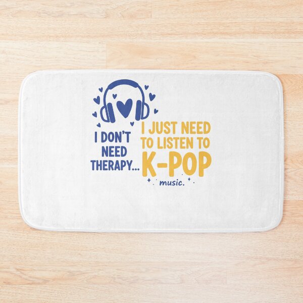 Item preview, I Dont Need Therapy I Just Need K-Pop Music designed and sold by LuminOrb.