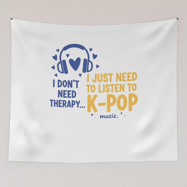Item preview, I Dont Need Therapy I Just Need K-Pop Music designed and sold by LuminOrb.