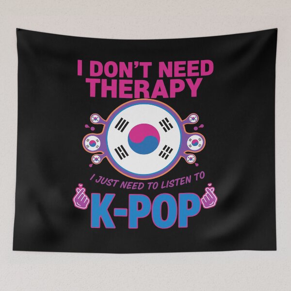 Item preview, I Dont Need Therapy I Just Need To Listen To K-Pop designed and sold by LuminOrb.