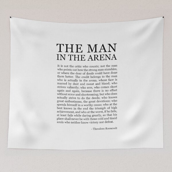 Item preview, The Man In The Arena Roosevelt Dear Greatly designed and sold by corbrand.