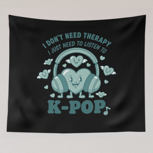 Item preview, I Dont Need Therapy I Just Need To Listen To K-Pop designed and sold by LuminOrb.