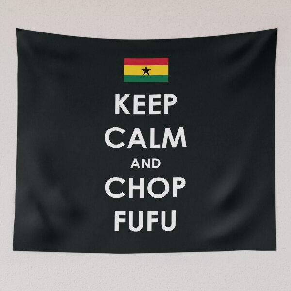 Item preview, Keep Calm And Chop Fufu | West African Food designed and sold by MammothArt.