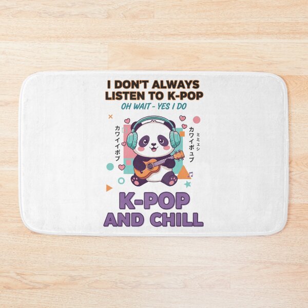 Item preview, I Dont Always Listen To K-Pop Oh Wait Yes I Do designed and sold by LuminOrb.