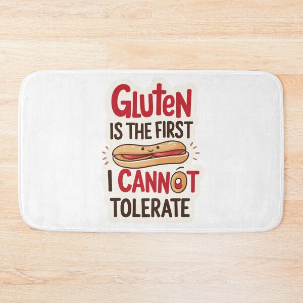 Item preview, Gluten Is The First Thing I Cannot Tolerate  designed and sold by PeTees shop.