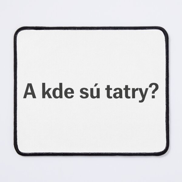 Item preview, A kde sú tatry Slovak Mountain Humour Tee. designed and sold by The-T-In-Retro.