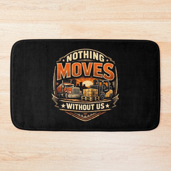 Item preview, Nothing Moves Without Us – Logistics Power designed and sold by RetroNibylander.