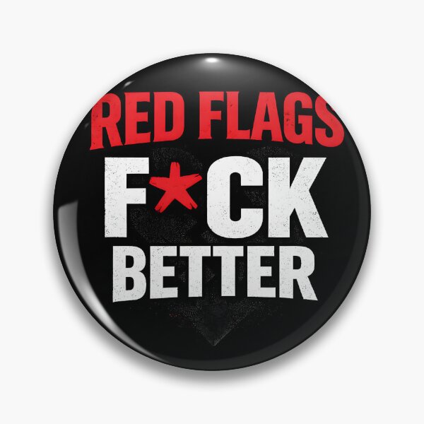Item preview, Red Flags Fuck Better  designed and sold by NitRes.