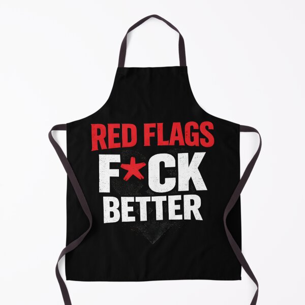Item preview, Red Flags Fuck Better designed and sold by NitRes.