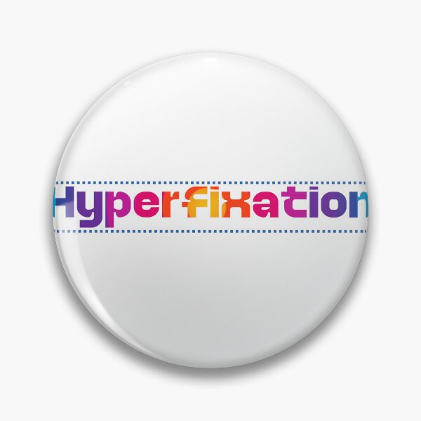 Item preview, Hyperfixation designed and sold by GeoGoose.