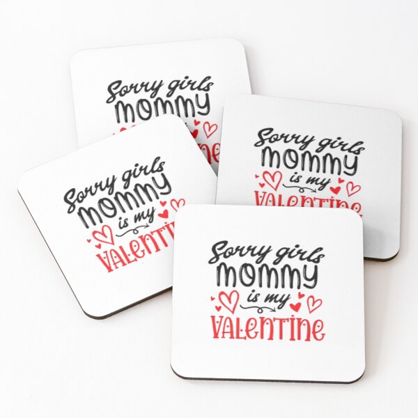 Item preview, Mommy is My Valentine: Sorry Girls | Cute Toddler Valentine Typography designed and sold by Colorful-Garden.