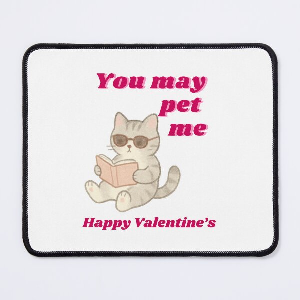 Item preview, You May Pet Me - Valentine Gift for Cat Lovers designed and sold by Cat Babe.
