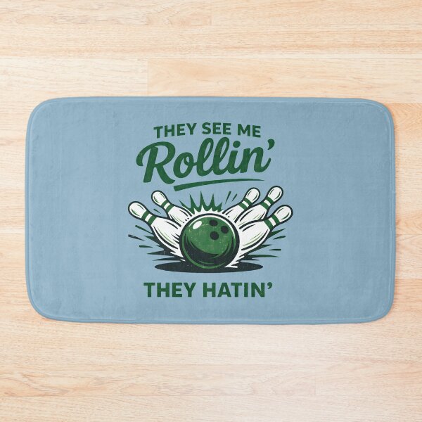 Item preview, Bowling They See Me Rolling They Hating Funny designed and sold by HowToCanadian.