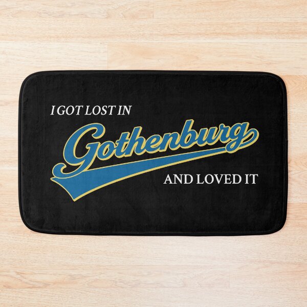 Item preview, I Got Lost in Gothenburg And Loved It designed and sold by Place-Heritages.