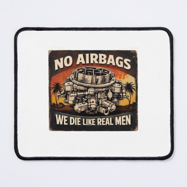 Artikelvorschau, No Airbags We Die Like Real Men Vintage Carburetor Car Culture Design entworfen und verkauft von AmaroWheels.