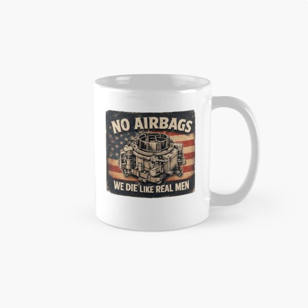 Item preview, No Airbags We Die Like Real Men Vintage Four-Barrel Carburetor Car Humor Design designed and sold by AmaroWheels.