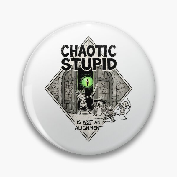 Item preview, Chaotic Stupid Is Not An Alignment Green Eye Design designed and sold by Fenay Designs.